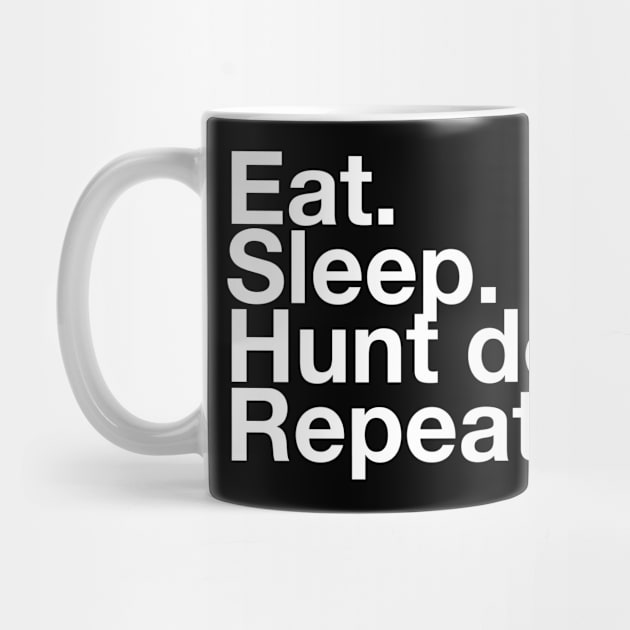 EAT SLEEP HUNT DEMONS REPEAT by whoviandrea